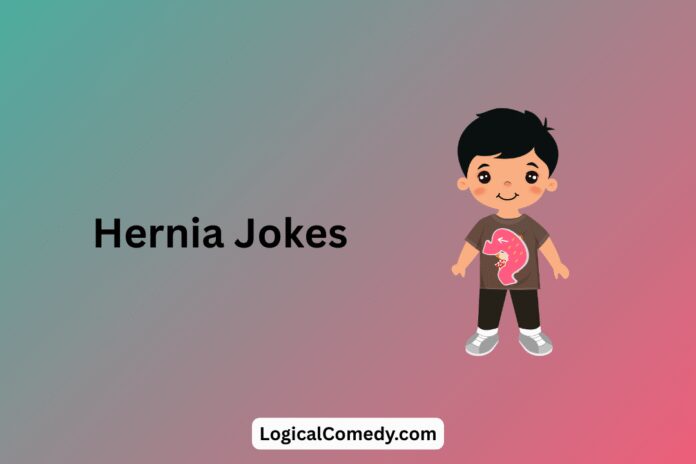 Hernia Jokes