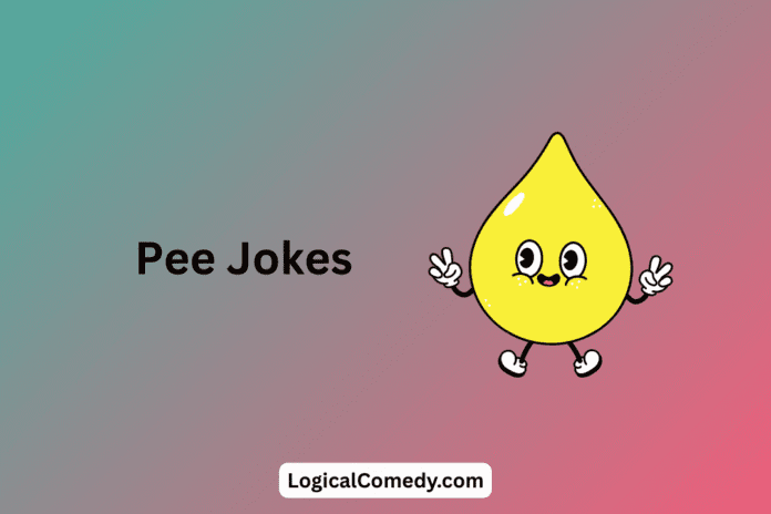 Pee Jokes