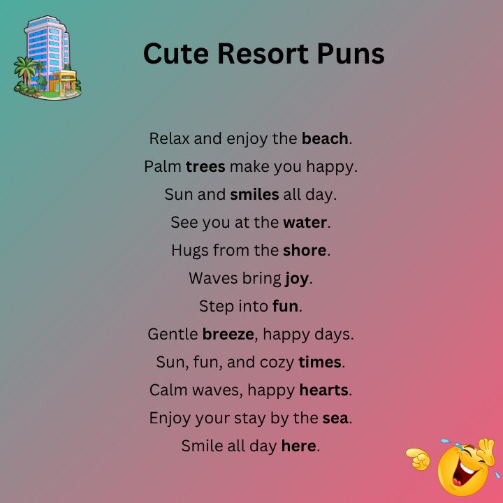 Cute Resort Puns