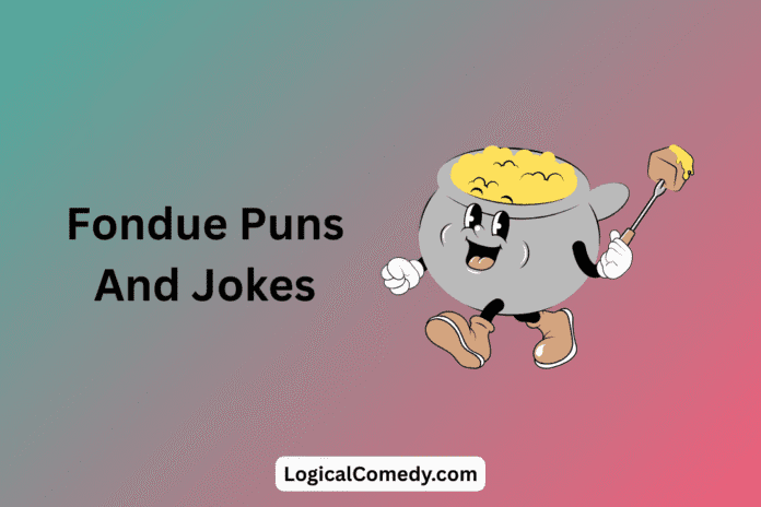 Fondue Puns