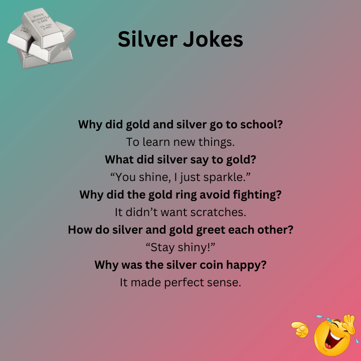 Gold And Silver Jokes