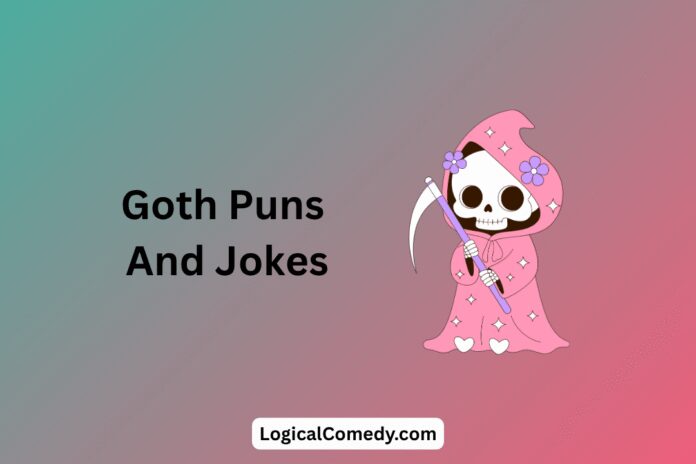 Goth Puns