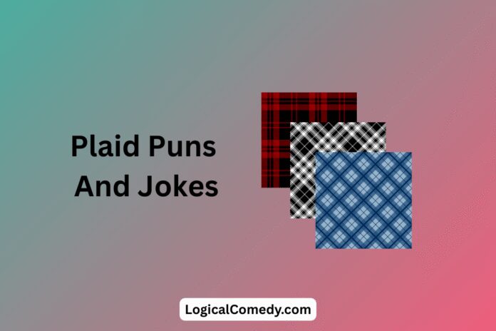 Plaid Puns