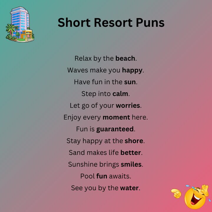 Short Resort Puns
