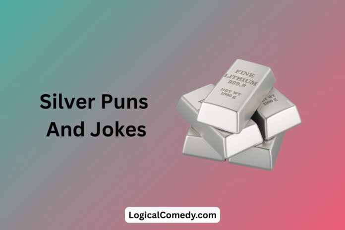 Silver Puns