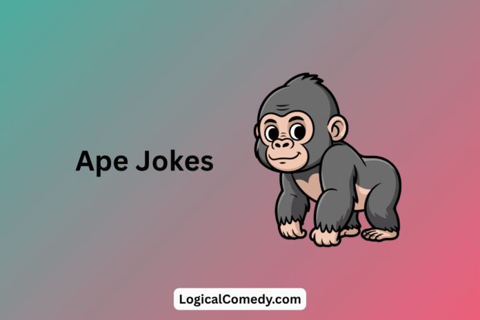 Ape Jokes