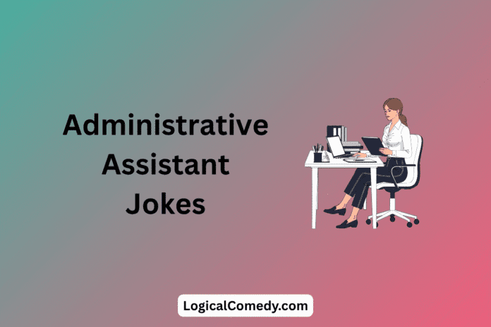 Administrative Assistant Jokes