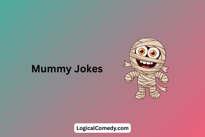 Mummy Jokes