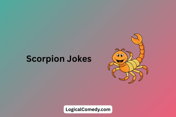 Scorpion Jokes