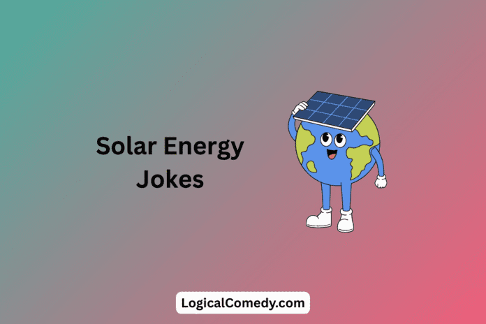 Solar Energy Jokes