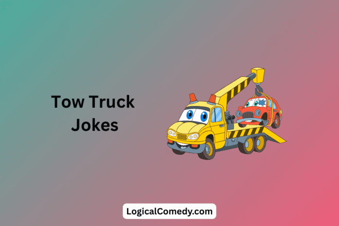Tow Truck Jokes