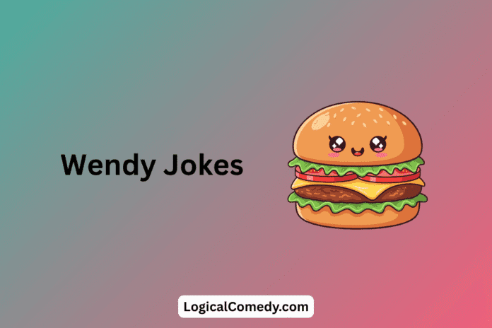 Wendy Jokes