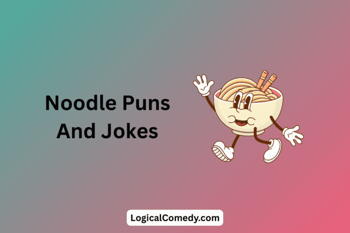 Noodle Puns And Jokes