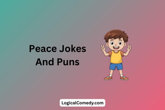 Peace Jokes