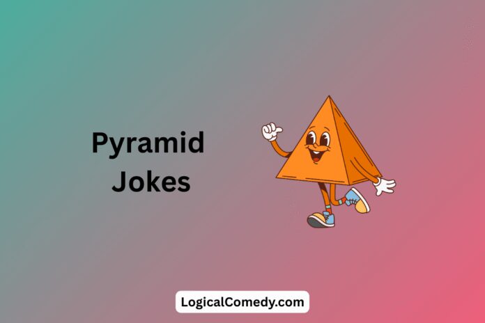 Pyramid Jokes