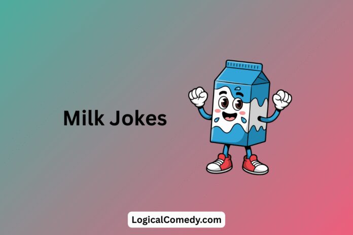 Milk Jokes