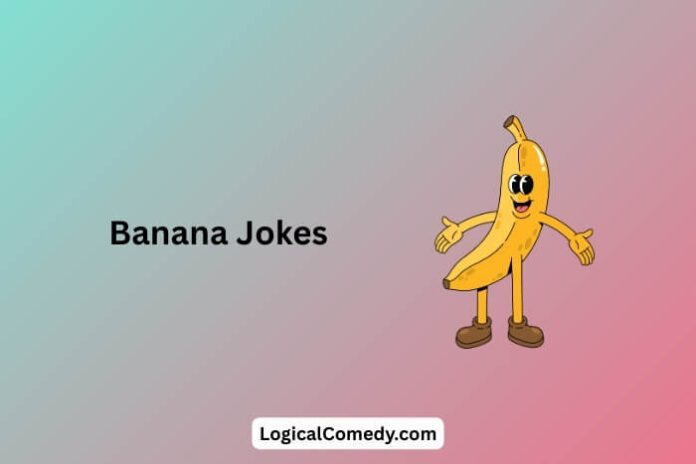Banana Jokes