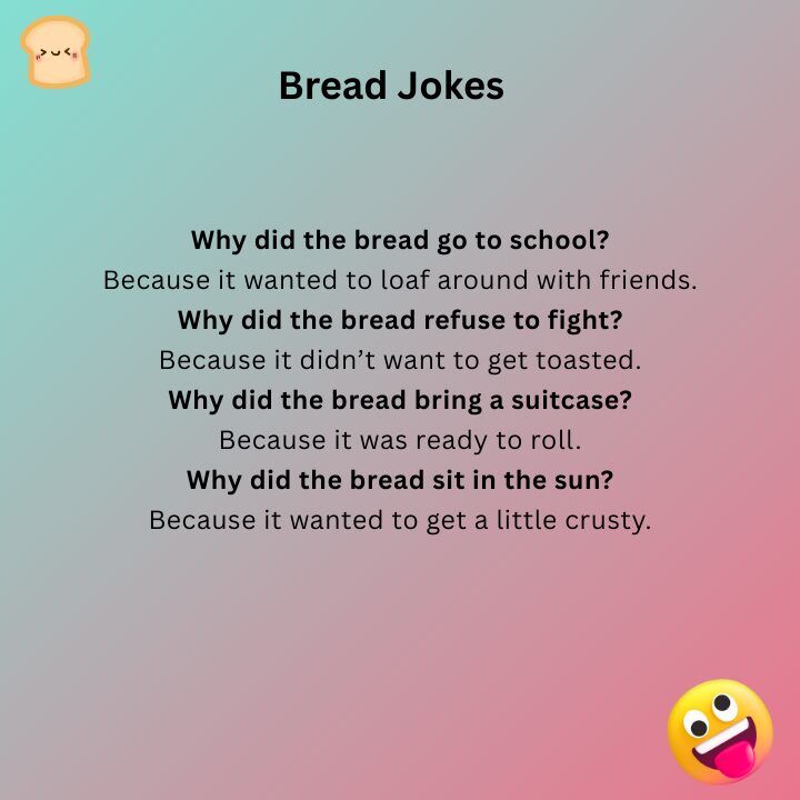 Bread Jokes