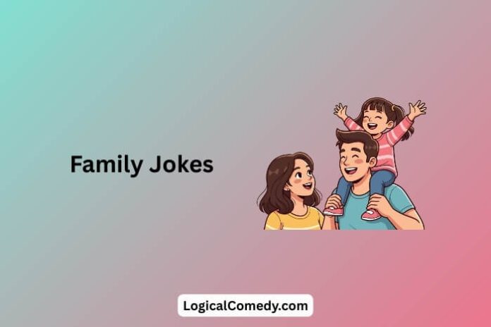 Family Jokes