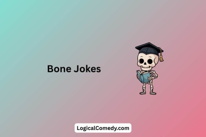 Bone Jokes