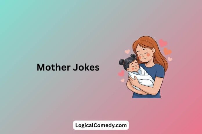 Mother Jokes