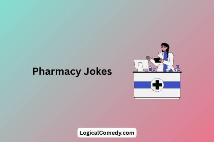 Pharmacy Jokes