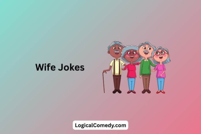 Wife Jokes