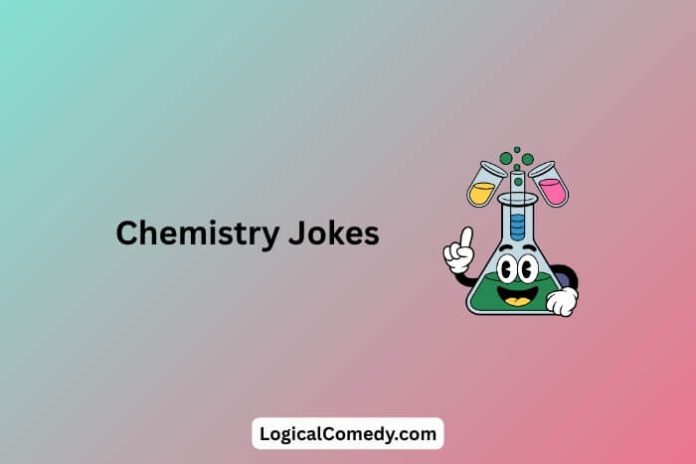 Chemistry Jokes