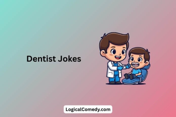 Dentist Jokes