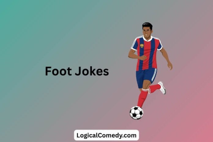 Foot Jokes