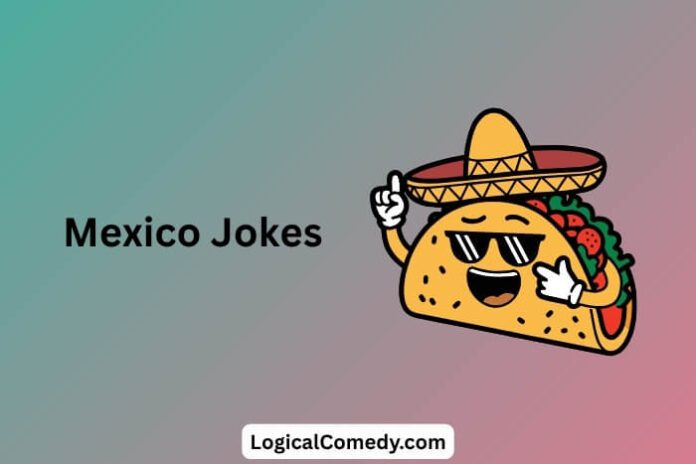 Mexico Jokes