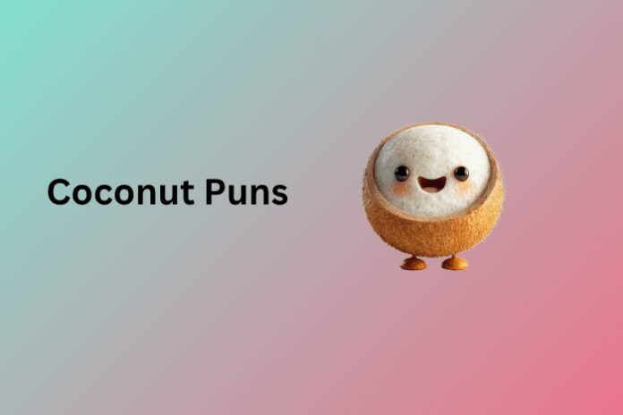 Coconut Puns