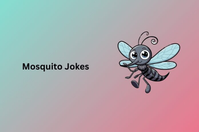 Mosquito Jokes