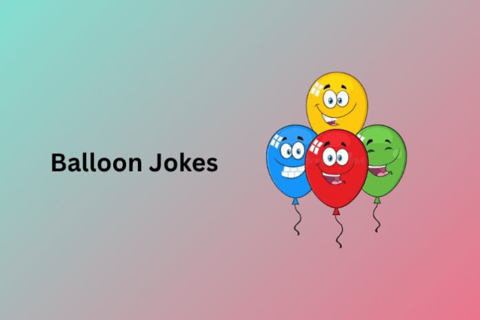 Balloon Jokes