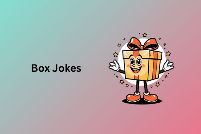 Box Jokes