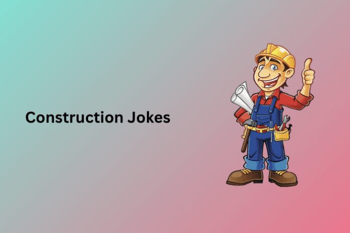 Construction Jokes