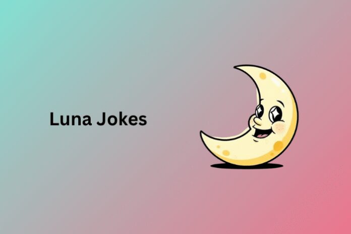 Luna Jokes