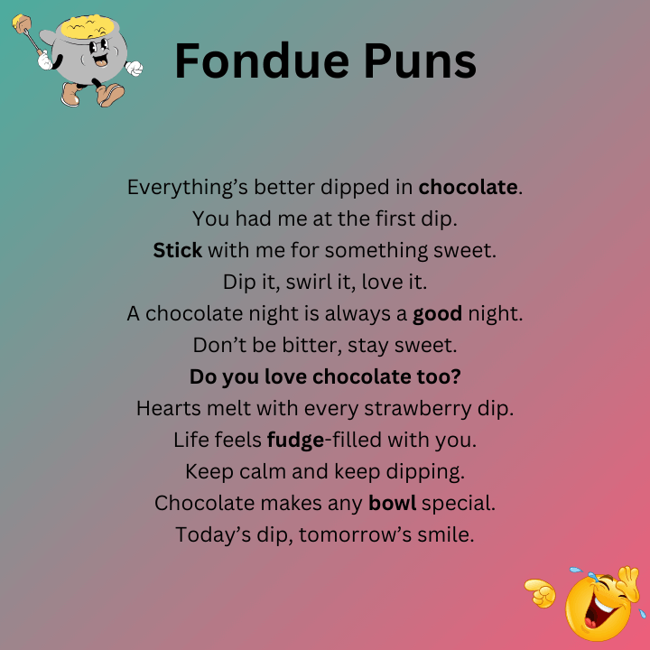 Chocolate Fondue Puns