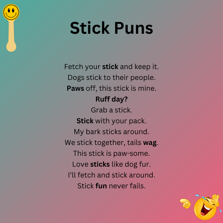 Dog Stick Puns
