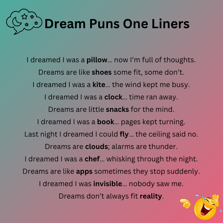 Dream Puns One Liners