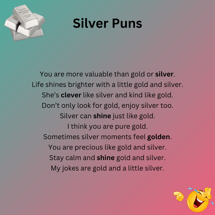 Gold And Silver Puns