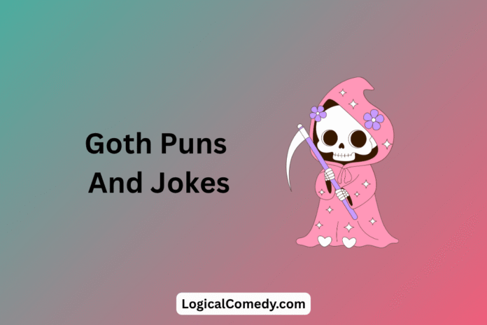 Goth Puns Goth Puns