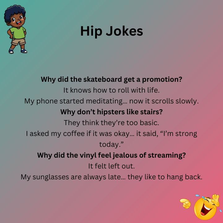 Hip Jokes