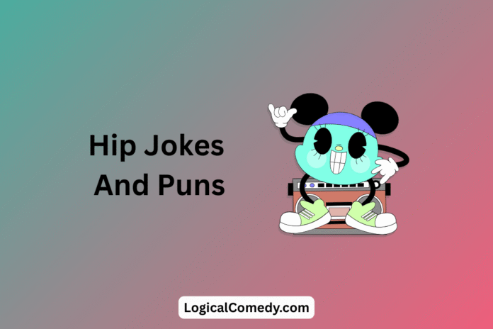 Hip Jokes Hip Jokes