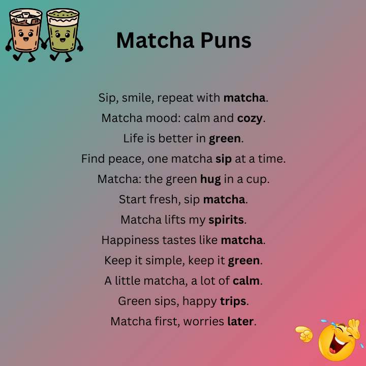 Matcha Puns
