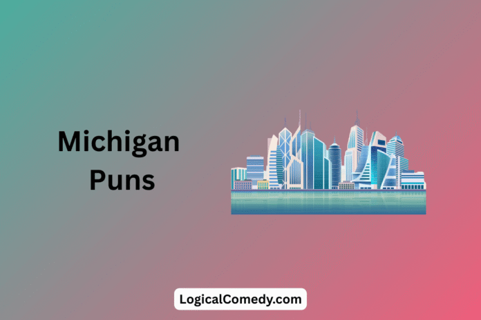 Michigan Puns Michigan Puns