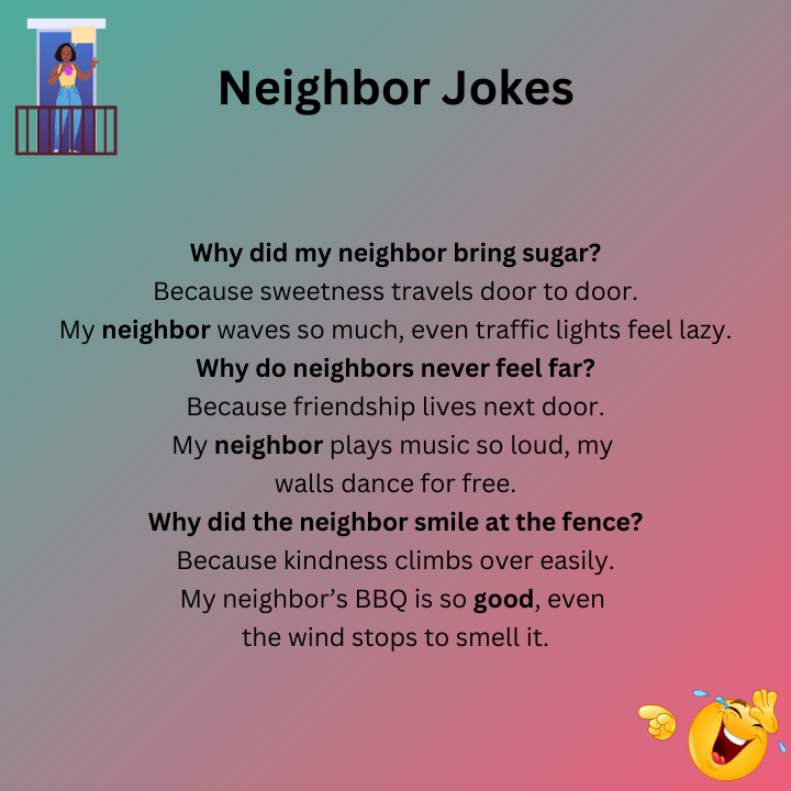 Neighbor Jokes