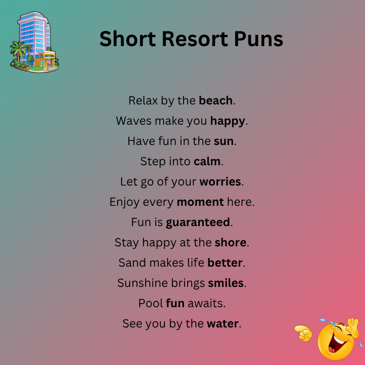 Short Resort Puns