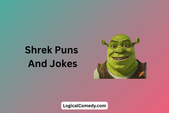 Shrek Puns Shrek Puns