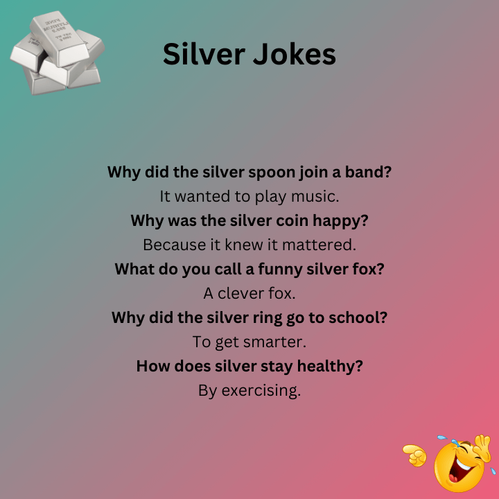 Silver Jokes